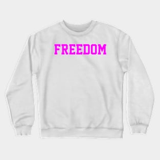 purple freedom Crewneck Sweatshirt